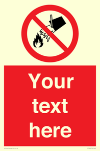 Custom prohibition Do not extinguish with water